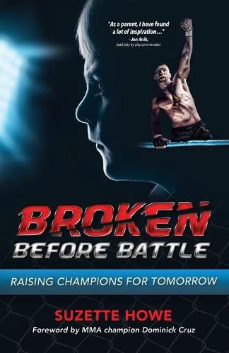 Cover image for Broken Before Battle: Raising Champions for Tomorrow