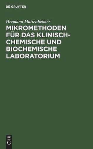 Cover image for Mikromethoden fur das klinisch-chemische und biochemische Laboratorium