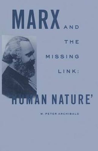 Cover image for Marx and the Missing Link:  Human Nature
