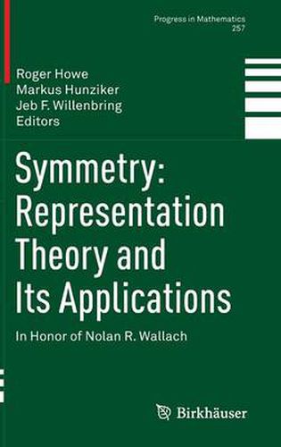 Cover image for Symmetry: Representation Theory and Its Applications: In Honor of Nolan R. Wallach