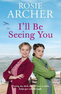 Cover image for I'll Be Seeing You: Picture House Girls 2