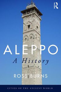 Cover image for Aleppo: A History