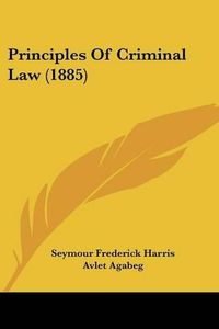 Cover image for Principles of Criminal Law (1885)