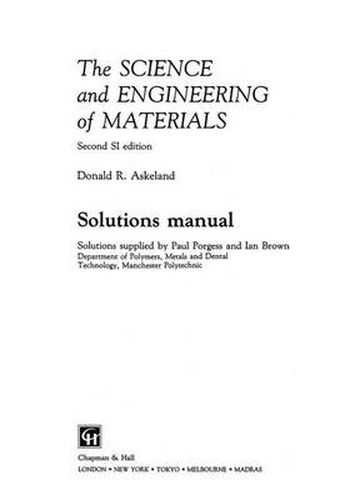 The Science and Engineering of Materials: Solutions manual