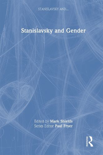 Cover image for Stanislavsky and Gender