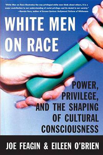 Cover image for White Men on Race: Power, Privilege, and the Shaping of Cultural Consciousness