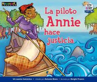 Cover image for La Piloto Annie Hace Justicia Leveled Text