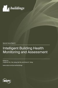 Cover image for Intelligent Building Health Monitoring and Assessment