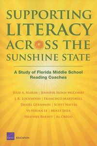 Cover image for Supporting Literacy Across the Sunshine State: A Study of Florida Middle School Reading Coaches