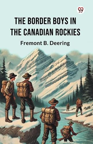 Cover image for The Border Boys In The Canadian Rockies (Edition1)