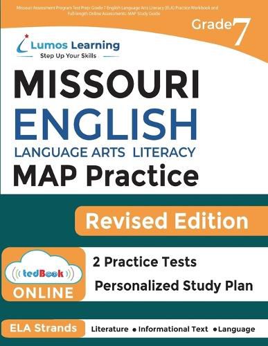 Cover image for Missouri Assessment Program Test Prep: Grade 7 English Language Arts Literacy (ELA) Practice Workbook and Full-length Online Assessments: MAP Study Guide