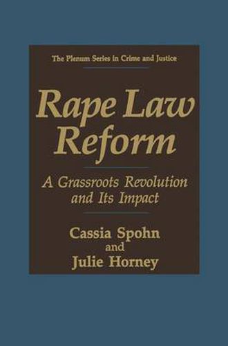 Cover image for Rape Law Reform: A Grassroots Revolution and Its Impact