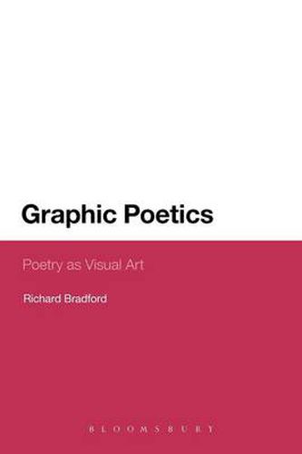 Graphic Poetics: Poetry as Visual Art