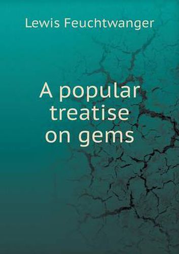 Cover image for A popular treatise on gems