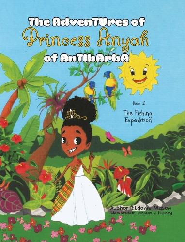 Cover image for The Adventures of Princess Anyah of Antibarba: The Fishing Expedition