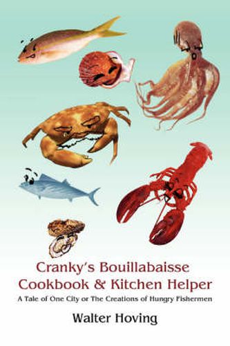 Cover image for Cranky's Bouillabaisse Cookbook & Kitchen Helper