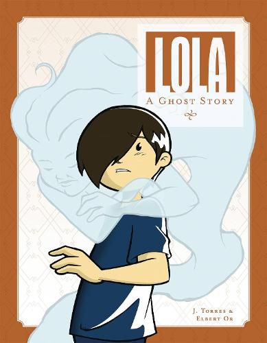 Cover image for Lola: A Ghost Story