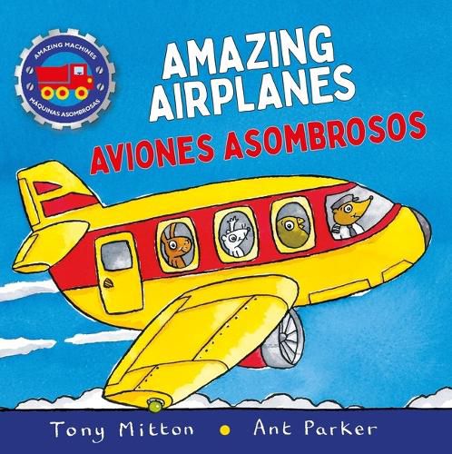 Cover image for Amazing Machines Amazing Airplanes / Aviones Asombrosos