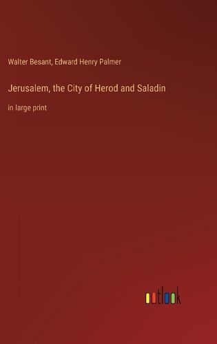 Cover image for Jerusalem, the City of Herod and Saladin