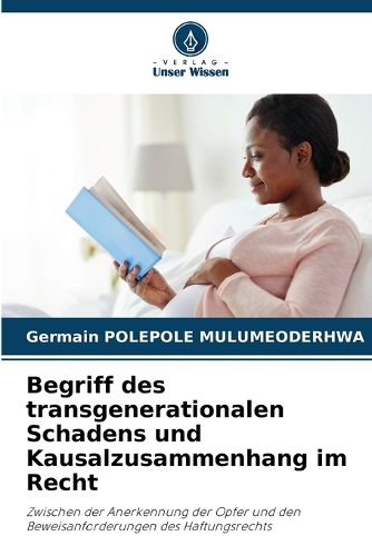 Cover image for Begriff des transgenerationalen Schadens und Kausalzusammenhang im Recht