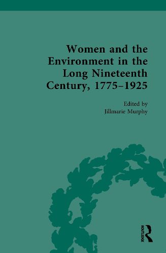 Cover image for Women and the Environment in the Long Nineteenth Century, 1775-1925
