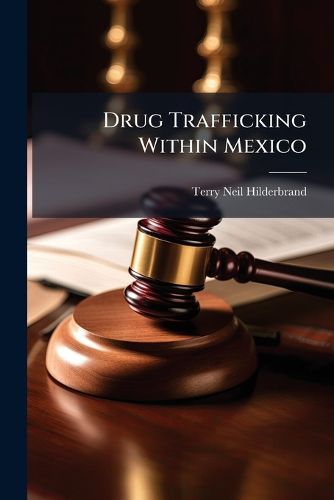 Cover image for Drug Trafficking Within Mexico