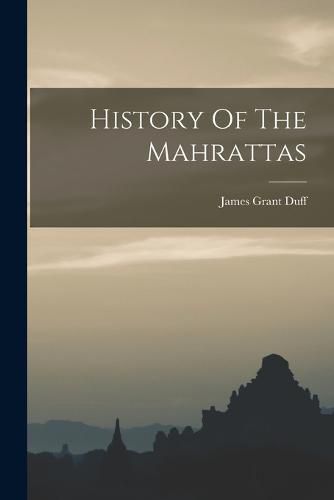 History Of The Mahrattas