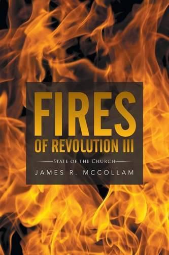 Cover image for Fires of Revolution III: State of the Church