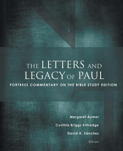 Cover image for The Letters and Legacy of Paul: Fortress Commentary on the Bible Study Edition