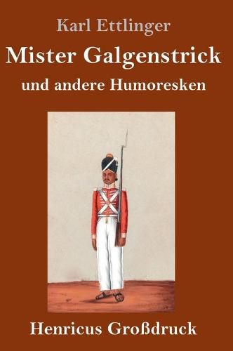 Cover image for Mister Galgenstrick (Grossdruck): und andere Humoresken