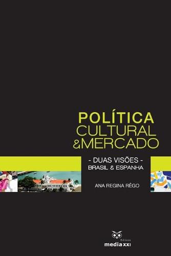 Cover image for Politica Cultural e Mercado - Duas visoes - Brasil e Espanha