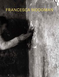 Cover image for Francesca Woodman: Alternate Stories