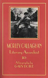 Cover image for Morley Callaghan: My Glorious Career