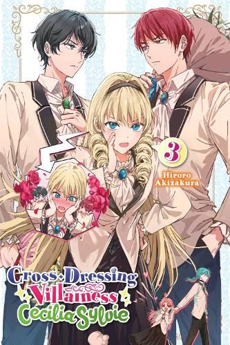 Cover image for Cross-Dressing Villainess Cecilia Sylvie, Vol. 3 LN