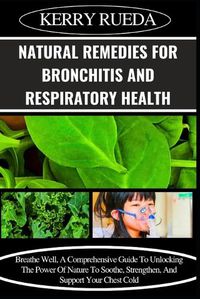 Cover image for Natural Remedies for Bronchitis and Respiratory Health