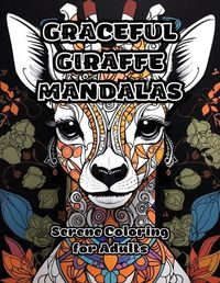 Cover image for Graceful Giraffe Mandalas