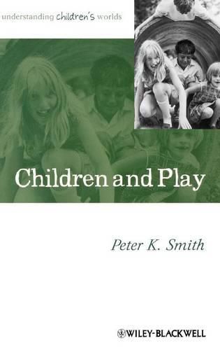 Cover image for Children and Play: Understanding Children's Worlds