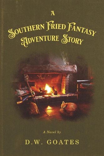 Cover image for A Southern Fried Fantasy Adventure Story