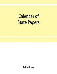 Cover image for Calendar of State Papers, Domestic series, of the reign of Charles I (1635-1636.)