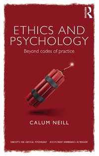 Cover image for Ethics and Psychology: Beyond Codes of Practice