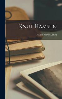 Cover image for Knut Hamsun