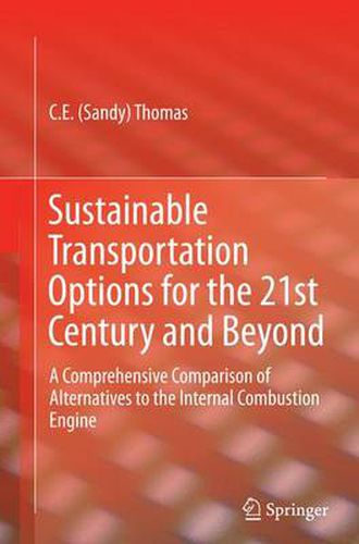 Cover image for Sustainable Transportation Options for the 21st Century and Beyond: A Comprehensive Comparison of Alternatives to the Internal Combustion Engine