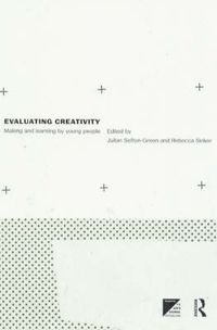 Cover image for Evaluating Creativity: Making and Learning by Young People