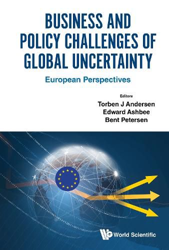 Cover image for Business And Policy Challenges Of Global Uncertainty: European Perspectives