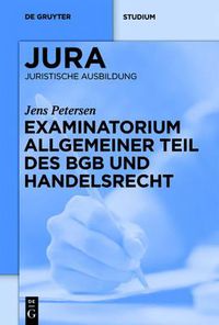 Cover image for Examinatorium Allgemeiner Teil Des Bgb Und Handelsrecht