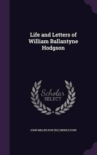 Life and Letters of William Ballantyne Hodgson