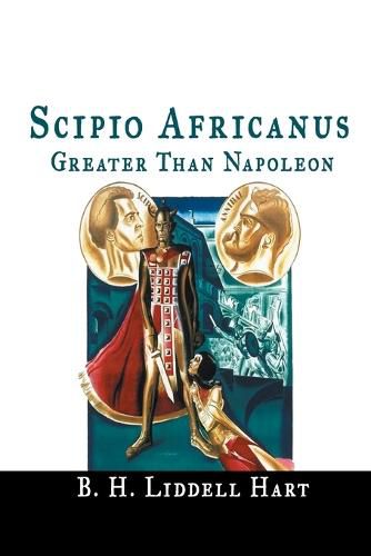 Cover image for Scipio Africanus: Greater Than Napoleon