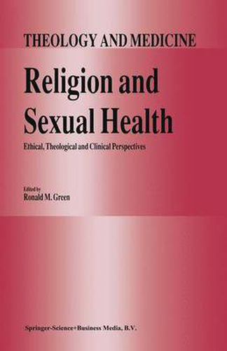 Cover image for Religion and Sexual Health:: Ethical, Theological, and Clinical Perspectives