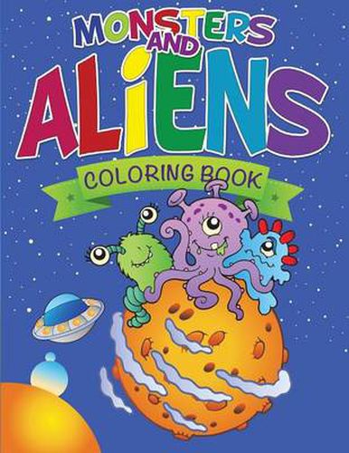 Cover image for Monsters and Aliens Coloring Book