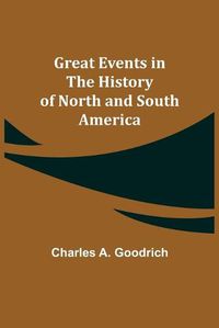 Cover image for Great Events in the History of North and South America